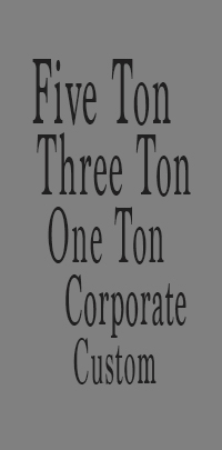 Five ton three ton one ton corporate custom